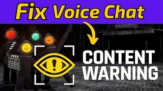 How To Fix Voice Chat Problem On Content Warning Game In Steam