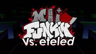 Friday Night Funkin vs Eleted Ost - Postmortal