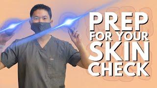 Preparing for your Full Skin Check with your Dermatologist: What to Expect