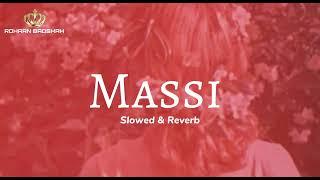 Massi Gippy Grewl (Slowed & Reverb) || ROHAAN BADSHAH