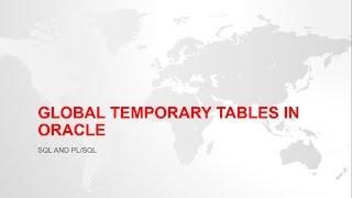 GLOBAL TEMPORARY TABLE (GTT) IN ORACLE SQL WITH EXAMPLES