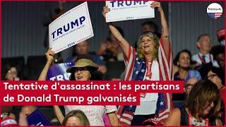 Les partisans de Donald Trump galvanisés