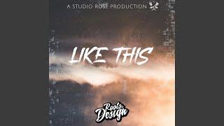 Like This (feat. Humblesouljah & Kellen Shea)