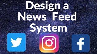 Design Scalable News Feed System Similar to Instagram, Facebook & Twitter | System Design