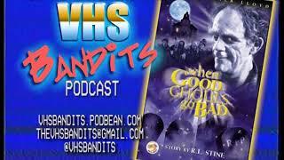 VHS Bandits Ep61 When Good Ghouls Go Bad