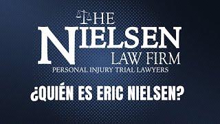 The Nielsen Law Firm - ¿Quién Es Eric Nielsen?