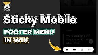 Sticky Mobile Footer Menu in Wix | Wix Ideas 