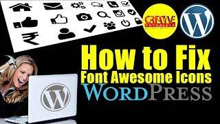 How to Fix Font Awesome Icons Not Showing problems in WordPress