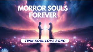 Mirror Souls Forever (#song #affirmations #twinsoul #love ) 