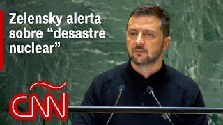 Discurso completo de Zelensky en la Asamblea de la ONU: peligro de “desastre nuclear” en Ucrania