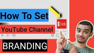 YouTube Branding Watermark Kaise Lagaye || How To Set YouTube Channel Branding