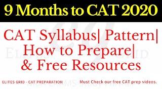 How to prepare for CAT 2020 | Exam Pattern | Syllabus | Strategy | Free study Materials for CAT