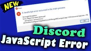 Discord Javascript Error occurred in the main process FIXED Windows 10 \ 8 \ 7