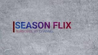 SEASON FLIX INTRO