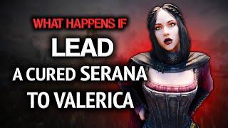 Skyrim ٠ What Happens if you Lead a Cured Serana to Valerica