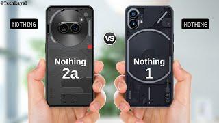 Nothing Phone 2a vs Nothing Phone 1 || Full Comparisonl