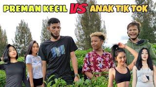 Preman Kecil Vs Anak Tik Tok!