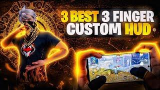 TOP 3 BEST CUSTOM HUD FREE FIRE 3 FINGER CLAW | BETTER THAN PC PLAYERS | THREE FINGER CUSTOM HUD