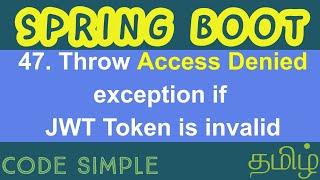 47. Throw Access denied exception if JWT token is invalid | Spring Boot Expert Tutorial Code Simple