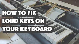 How to fix loud/muted keys on your electronic keyboard
