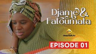 Série - Djame et Fatoumata - Saison 1 - Episode 01 - VOSTFR