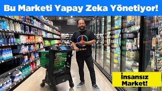 Bu Marketi Yapay Zeka Yönetiyor: Her Şeyi Akıllı Alışveriş Arabası Yapıyor | Amazon Fresh Market