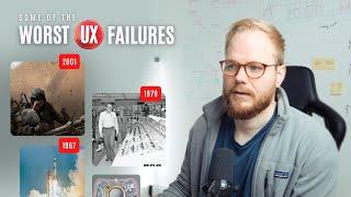 The Worst UX Failures