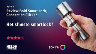 Review Bold Smart Lock, Connect en Clicker