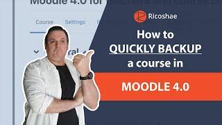 How to QUICKLY BACKUP a course in MOODLE 4.0