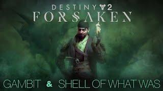 Gambit & Shell of What Was [Destiny 2: Forsaken Soundtrack Mix]
