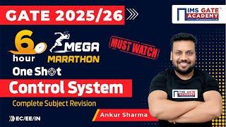 Control System | 6-Hour Marathon EC/EE/IN | GATE 2025 Revision | Ankur Sharma