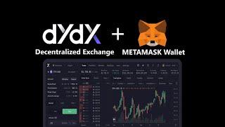 How to Connect MetaMask Wallet to dydx DEX Alternative Decentralized Crypto Trading Exchange NO KYC