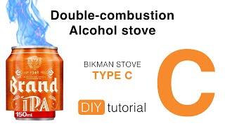 Double combustion alcohol stove - Bikman Stove Type C