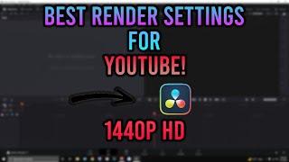 Best Davinci 17/18 Render Settings for Youtube! | 1440p | HD | 2022