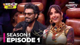 Hip Hop India Full Episode 1 ft. Nora Fatehi, Remo D'Souza | Hip Hop India Season 1 | Amazon miniTV