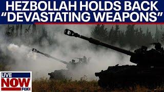 Hezbollah holding back “most devastating weapons” against Israel, experts say | LiveNOW from FOX