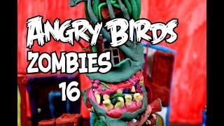 Angry Birds Zombies Part 16 (Claymotion)Stopmotion