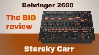 Behringer 2600 Review, Demo and Walkthrough: The Definitive Unboxing!!