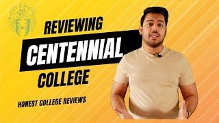 IS CENTENNIAL COLLEGE THE BEST? HONEST COLLEGE REVIEWS