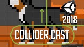 Collider.Cast | The Best Easy Way to Check for Collisions - Unity 2018 Tutorial