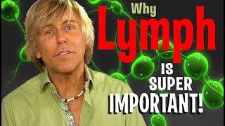 The Super Importance of Lymph Fluid & Glands for Longevity and Health