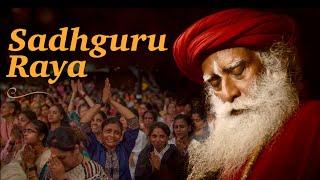 Sadhguru Raya | High-Quality Audio | Guru Purnima 2024 | Devotional Chants | Sounds of Isha