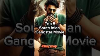 Top 5 South Indian Gangster Movie ️ #youtubeshorts #shortsfeed