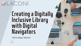 Creating a Digitally Inclusive Library with Digital Navigators