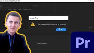 The requested files could not be imported Premiere Pro 2023