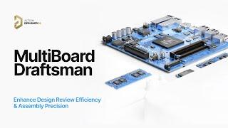 Enhance Design Review Efficiency and Assembly Precision with MultiBoard Draftsman