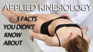 What is Applied Kinesiology? 5 facts you didn't know