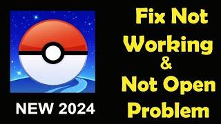 How To Fix Pokemon Go App Not Working | Pokemon Go Not Open Problem | PSA 24