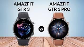Amazfit GTR 3 vs Amazfit GTR 3 Pro