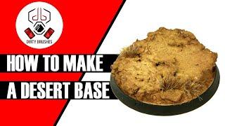 How To Make a Desert Base For Your Miniatures